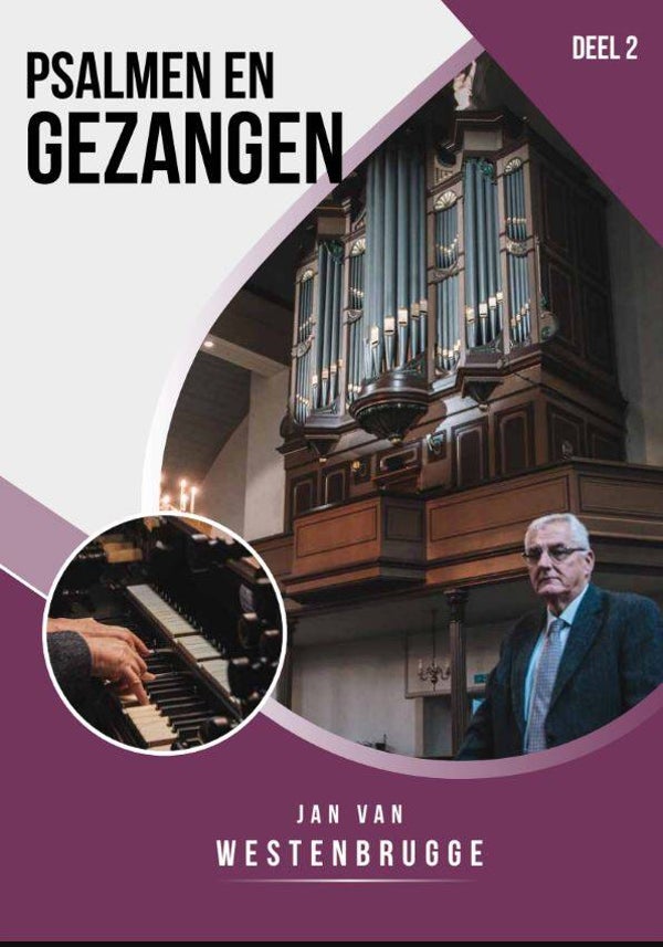 Psalmen en Gezangen voor orgel - deel 3 in notenschrift - Jan van Westenbrugge