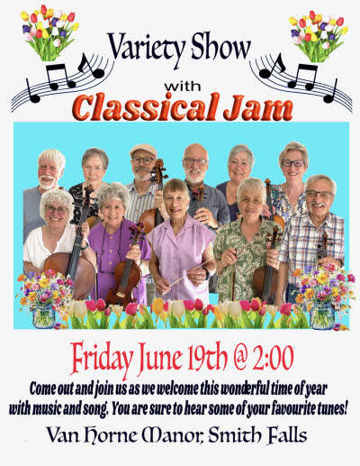 Flyer picture of show at Van Horne Manor Retirement Residence on July 19 2PM