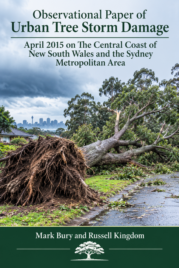 Observational Paper of Urban Tree Storm Damage April 2015 on The Central Coast of New South Wales and the Sydney Metropolitan Area