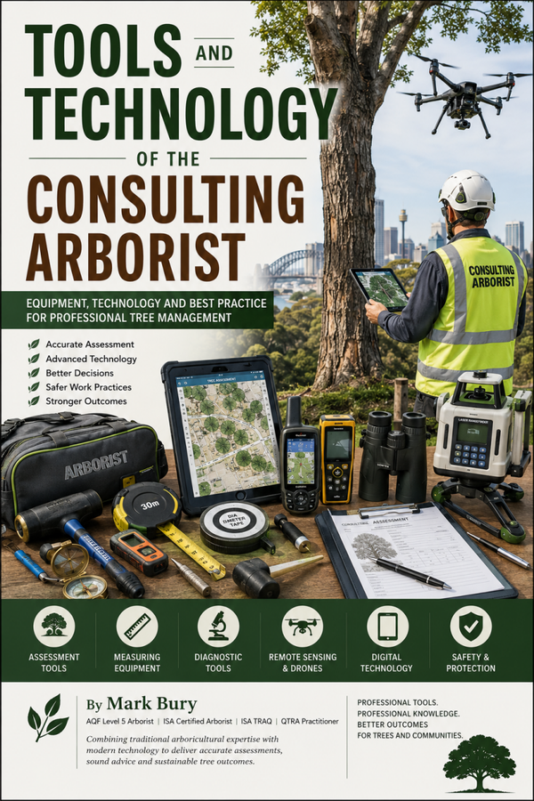 Tools and Technology of the Consulting Arborist