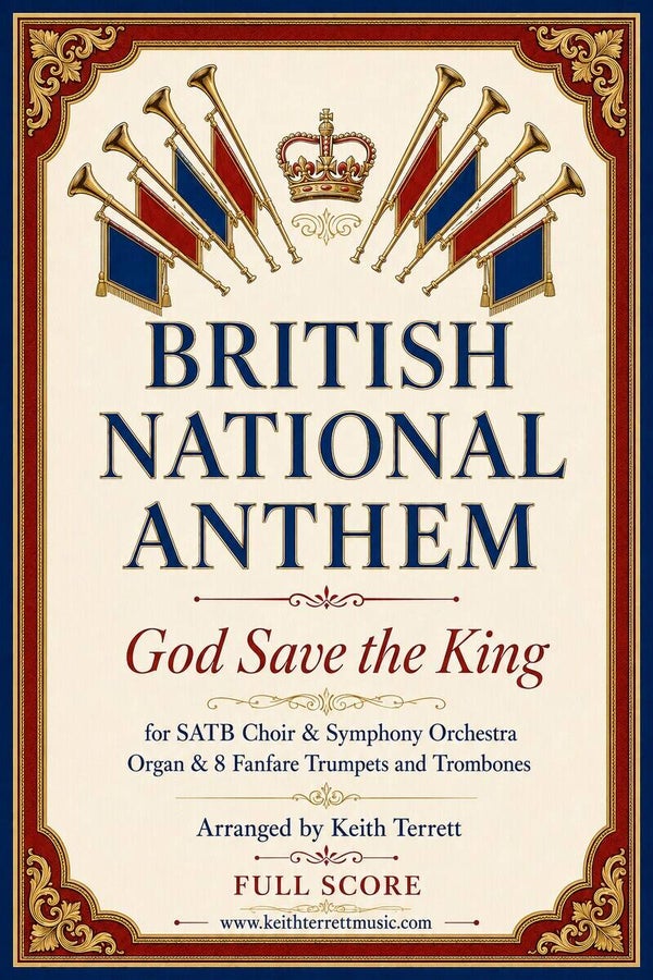 British National Anthem Gordon Jacob version for SATB, Organ, Fanfare Trumpets & Orchestra