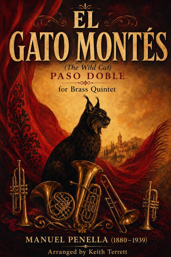El gato montés ("The Wild Cat" - Paso Doble) for Brass Quintet