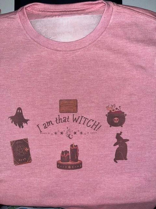 I am that WITCH! t-shirt