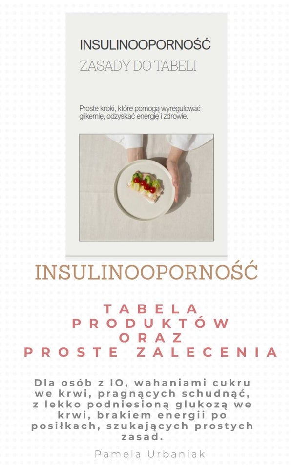 INSULINOOPORNOŚĆ tabela produktów i zalecenia