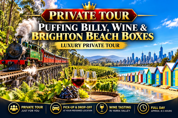 Puffing Billy, Yarra Valley Wine & Brighton Beach Boxes – Luxury Private Tour
