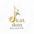 D.K.A.T. (Don't Kiss And Tell)