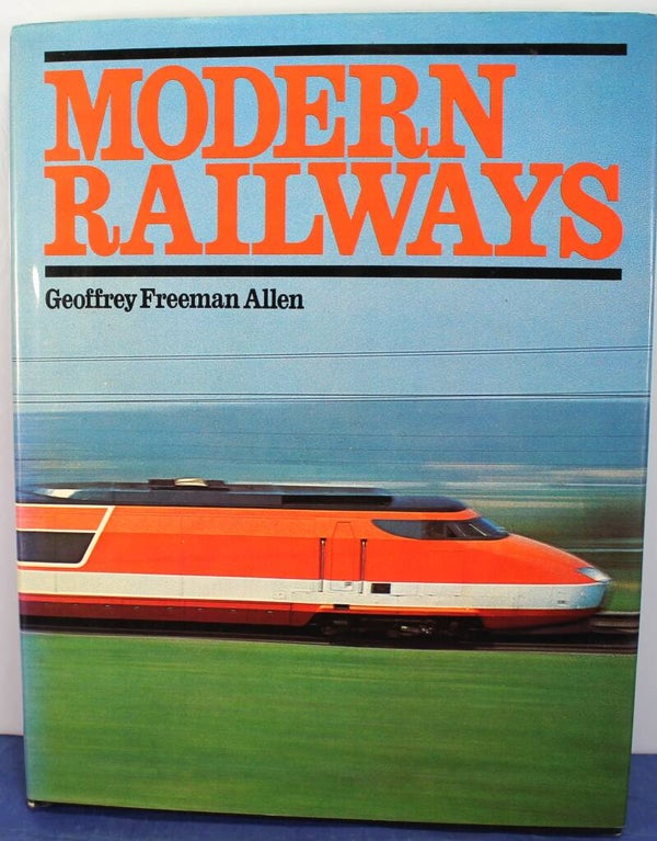 Modern Railways by Geoffrey Freeman Allen.