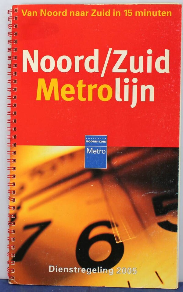 Noord/Zuid metrolijn ‘Dienstregeling 2005’