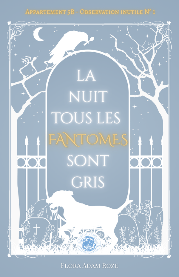 La nuit tous les fantômes sont gris