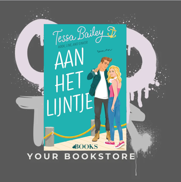 Aan het Lijntje - Tessa Bailey - Romance - NL - Deel 2 - 🌶️