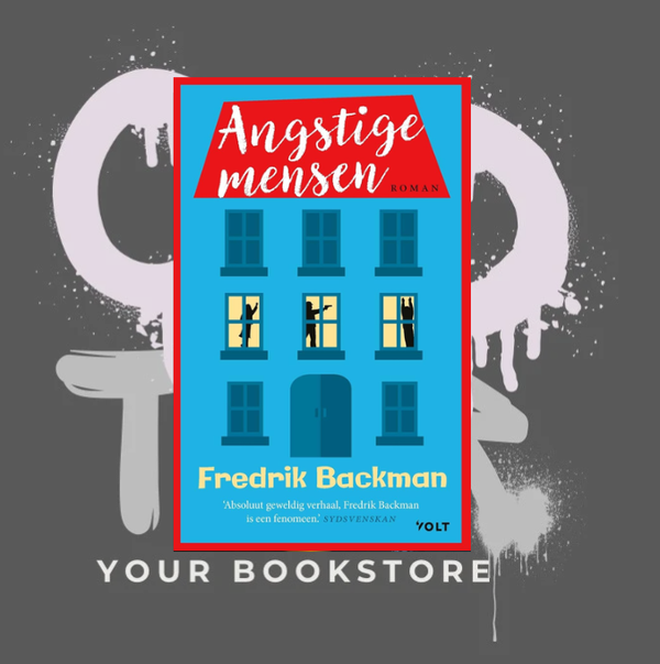 Angstige Mensen - Fredrik Backman - Roman - NL -