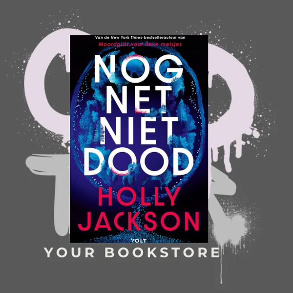 Nog Net Niet Dood - Holly Jackson - Thriller - NL