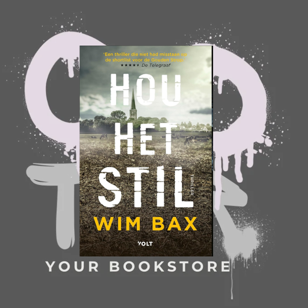 Hou het Stil -  Wim Bax - Thriller - NL