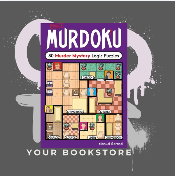 Murdoku 1 - Manuel Garand - Murder Mystery Logic Puzzles - ENG
