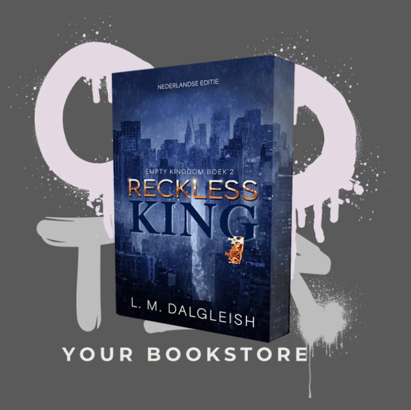 Reckless King - Empty Kingdom Serie - L.M. Dalgleish - Office Romance - NL - Deel 2 - PRE-ORDER -  Deel 2 - 🌶️🌶️🌶️🌶️