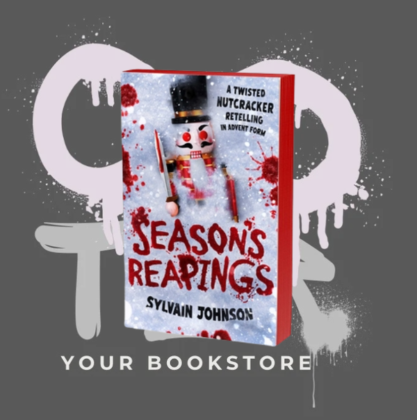 Season's Reapings: A Twisted Nutcracker Retelling in Advent Form -  Sylvain Johnson - Horror - ENG - PRE ORDER