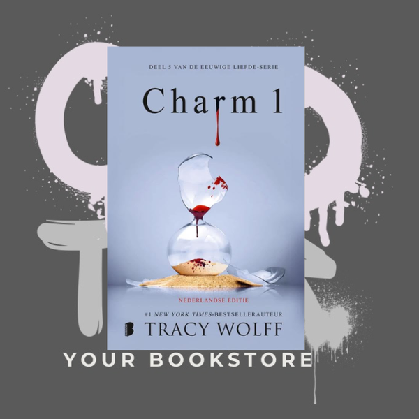 Charm 1 - Tracy Wolff - Fantasy - Eeuwige Liefde Serie - NL - Deel 5 -  PRE ORDER - 🌶️🌶️