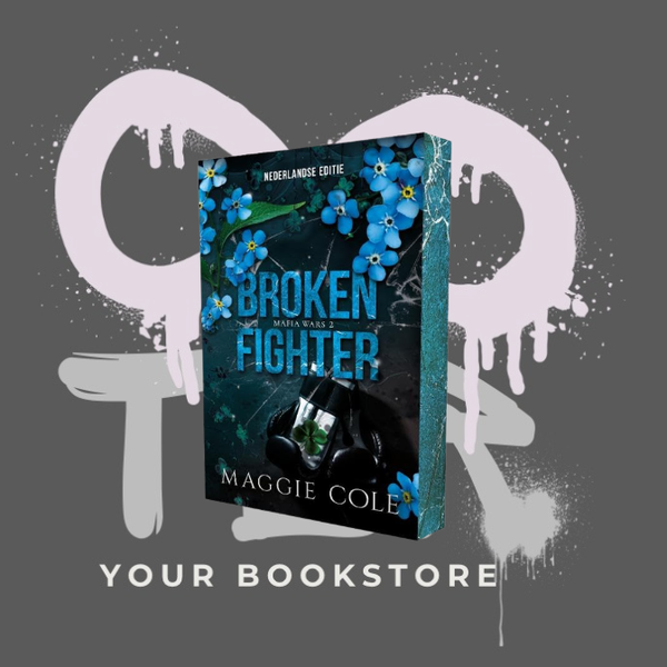 Broken Fighter - Maggie Cole - Maffia Wars Serie - Maffia Romance - NL - Deel 2 - 🌶️🌶️🌶️