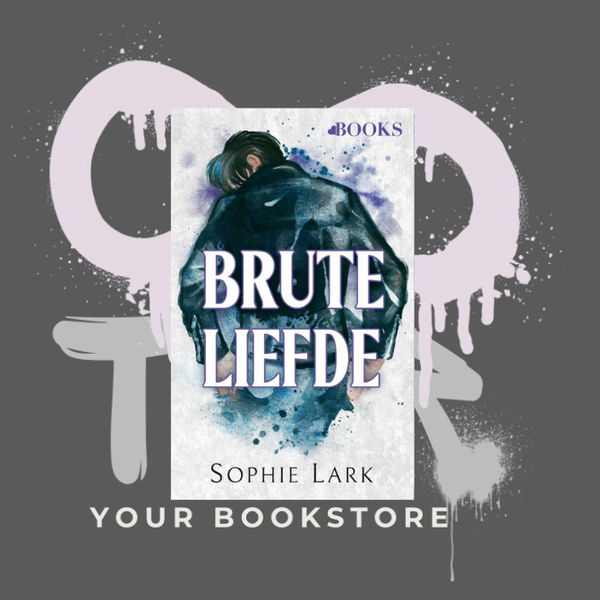 Brute Liefde - Sophie Lark - Brutal Birthright Serie - NL - Deel 3 - 🌶️🌶️🌶️