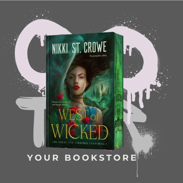 West of Wicked - Nikki St. Crowe - The Great and Terrible Land Serie - Fantasy - NL - PRE-ORDER - 🌶️🌶️