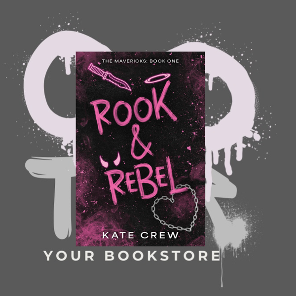Rook & Rebel -  Kate Crew - The Mavericks Serie -  Dark Romance - ENG - Part 1 - 🌶️🌶️