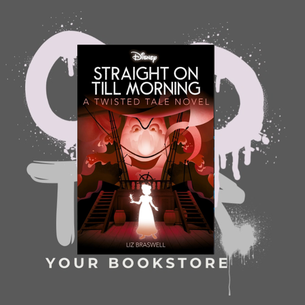 Disney Peter Pan - Straight on Till Morning - Twisted Tales -  Liz Braswell - ENG