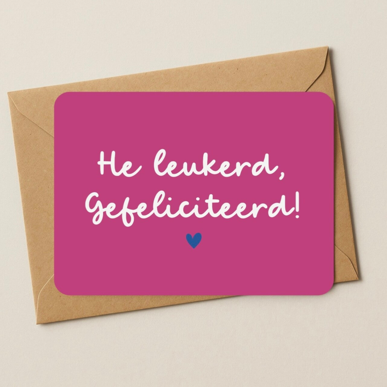 Verjaardag - He leukerd, gefeliciteerd roze