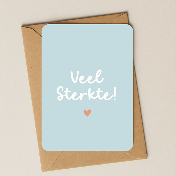 Sterkte - Veel Sterkte