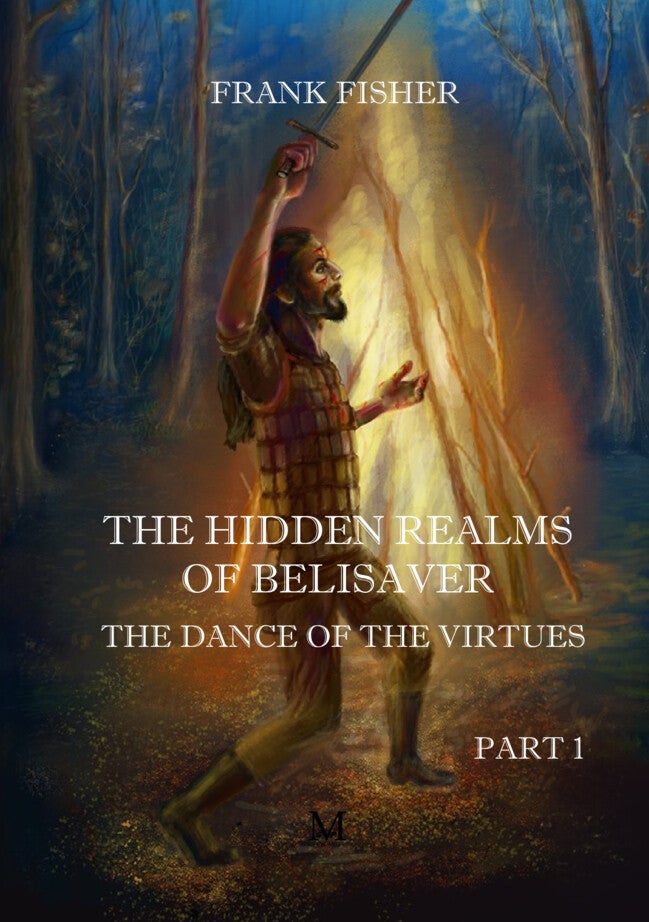 The hidden realms of Belisaver: The dance of virtues