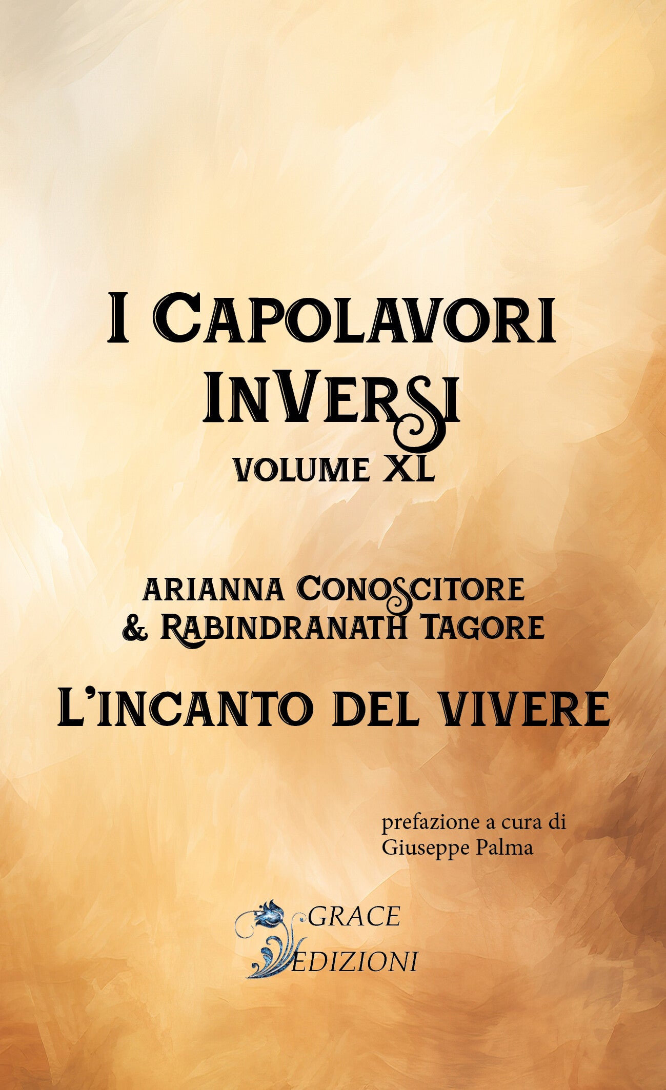 I Capolavori InVersi XL: L'incanto del vivere