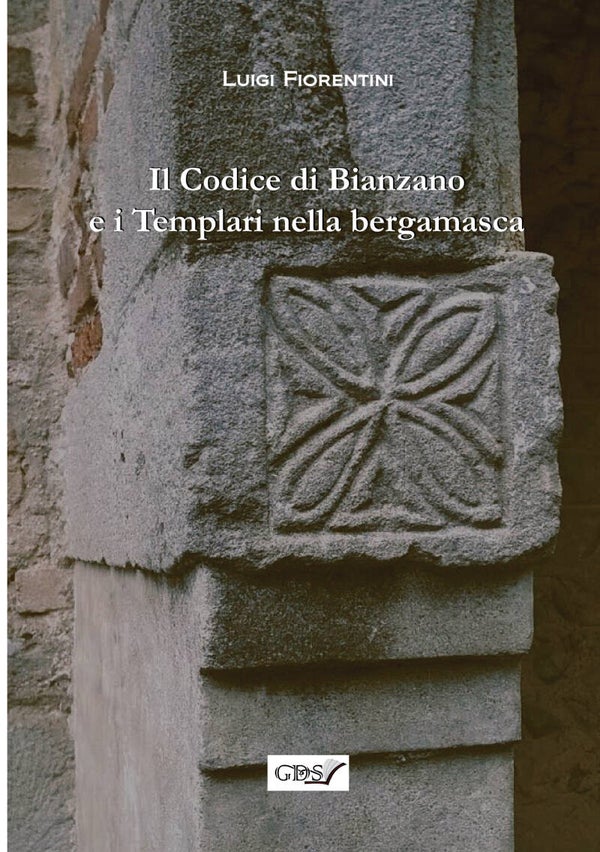 Il codice di Bianzano e i templari della bergamasca