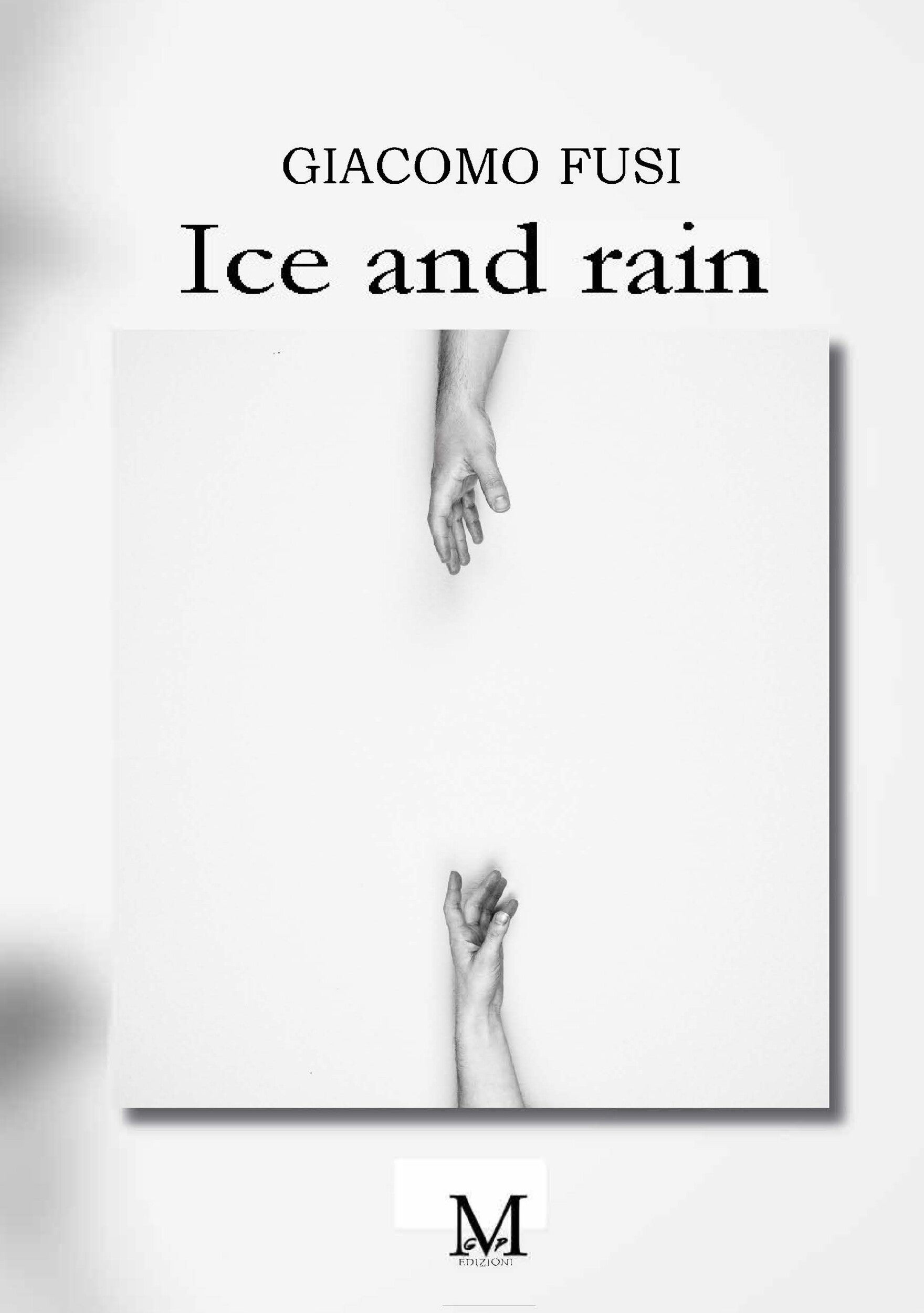 Ice and rain