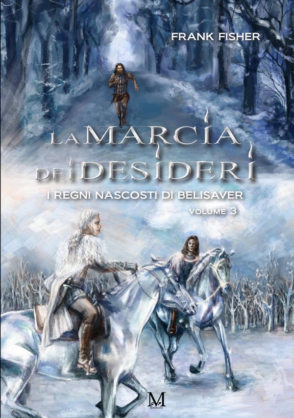 I regni nascosti di Belisaver 3: La marcia dei desideri