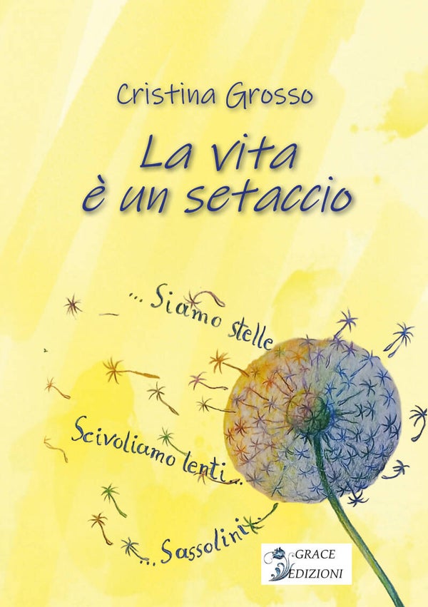 La vita è un setaccio