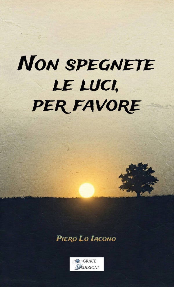 Non spegnete le luci, per favore