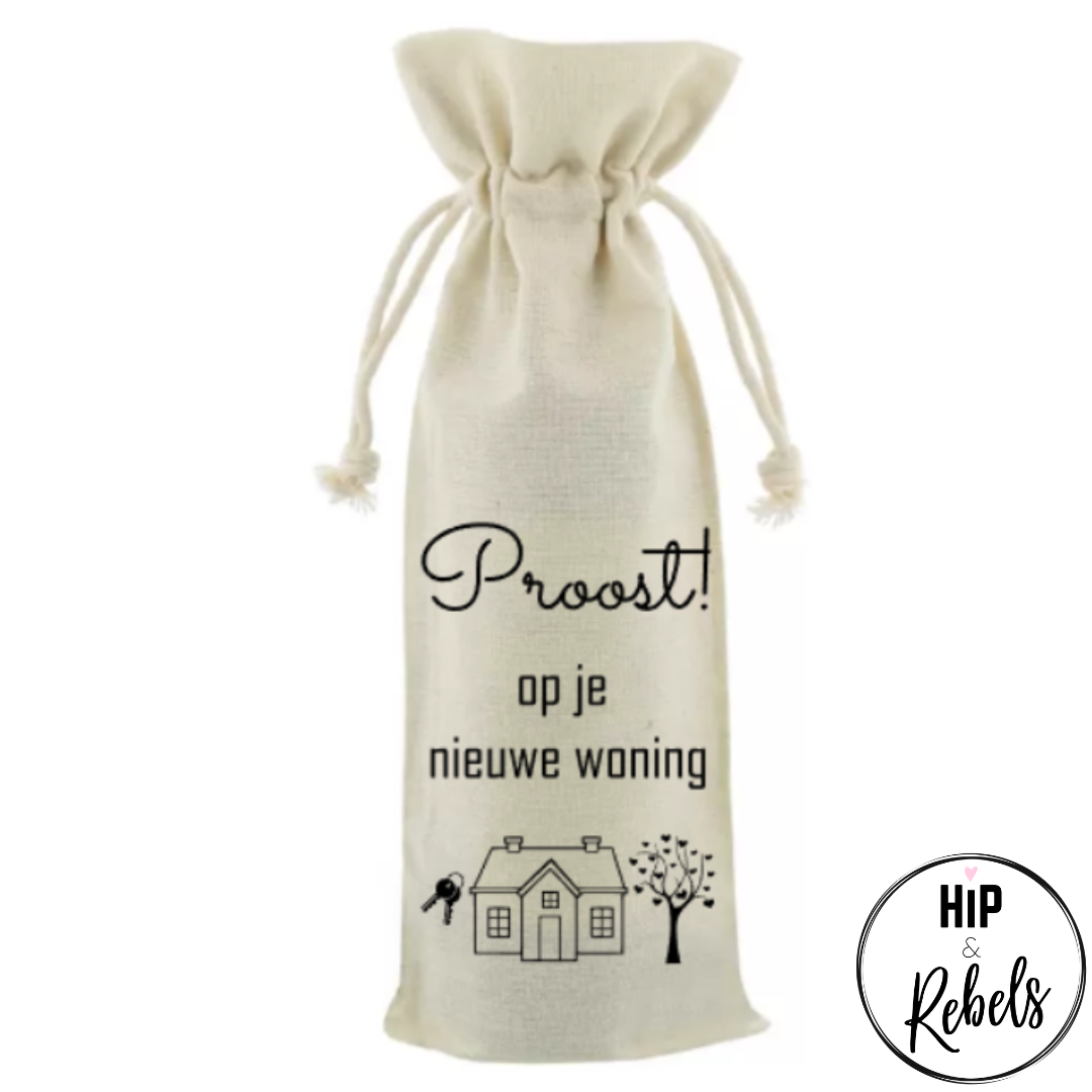 Wijnzak met tekst - Proost! Op je nieuwe woning!