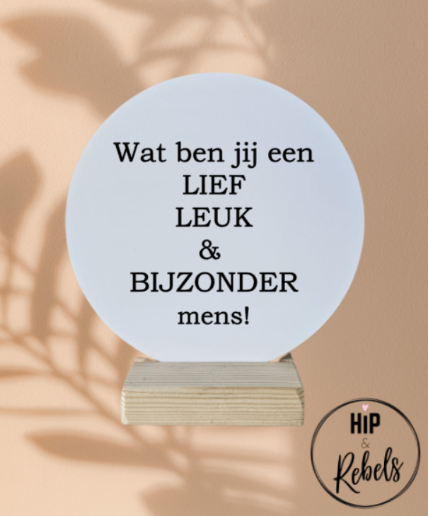 Wooncirkel - Wat ben jij een lief, leuk & bijzonder mens!