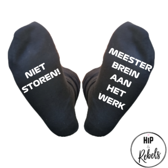 Sokken met tekst- Niet storen, meesterbrein aan het werk