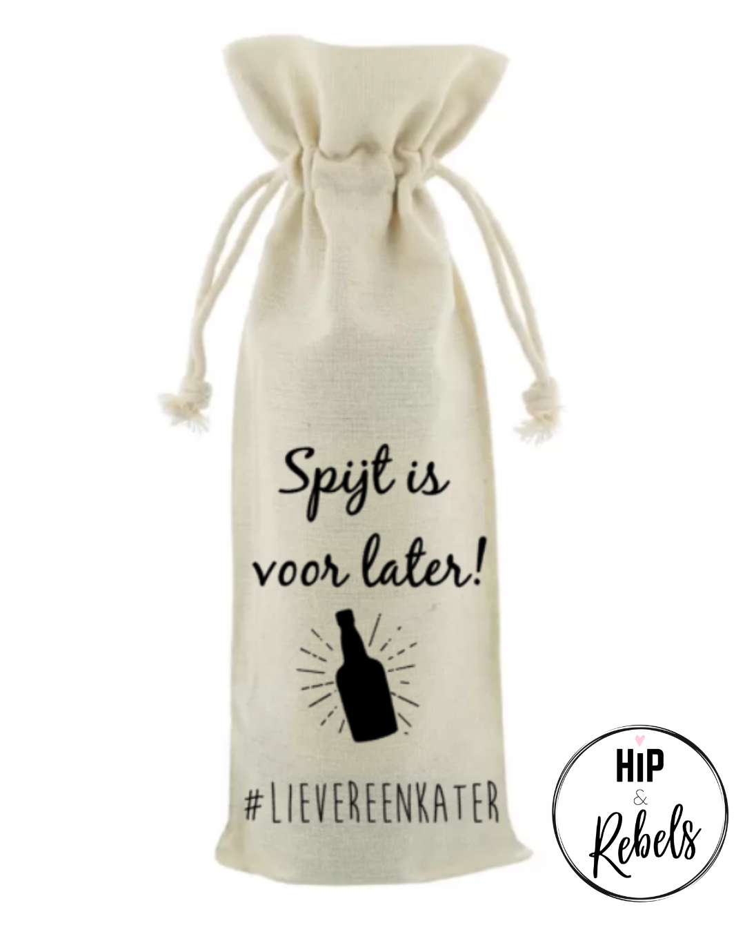 Wijnzak met tekst - Spijt is voor later, #lievereenkater