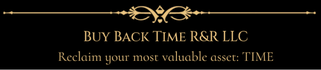 Buy Back Time R&amp;R