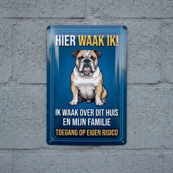 Metalentekstbord "Hier waak ik - Engelse Bulldog"