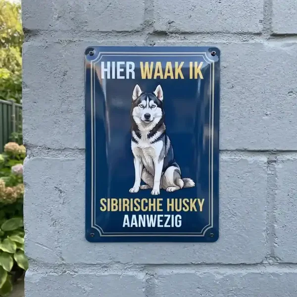 Metalen Bord Hier Waak Ik - Siberische Husky