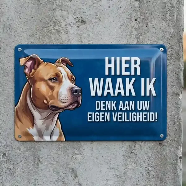 Metal bord Pitbull Hier waak ik