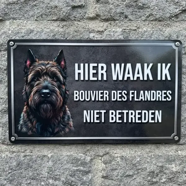 Metalen Waarschuwingsbord - Hier waak ik Bouvier des Flandres