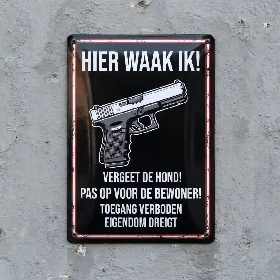 Metalen Bewakingsbord - Hier Waak Ik - Vuurwapen