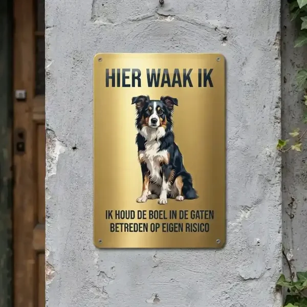 Metalen Bord Australian Shepherd - Hier Waak Ik