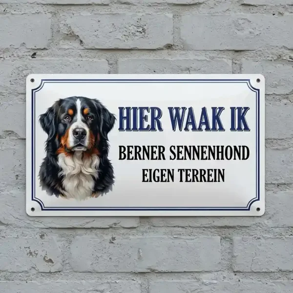 Metalen bord Berner Sennenhond - Hier waak ik