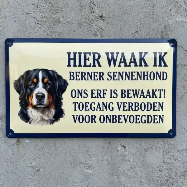 Metalen Bord Berner Sennenhond - Hier Waak Ik