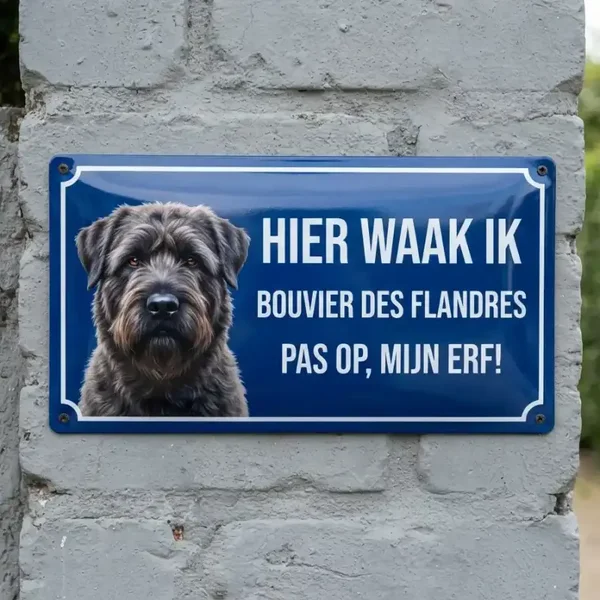 Metalen waarschuwingsbord Bouvier des Flandres - Hier waak ik