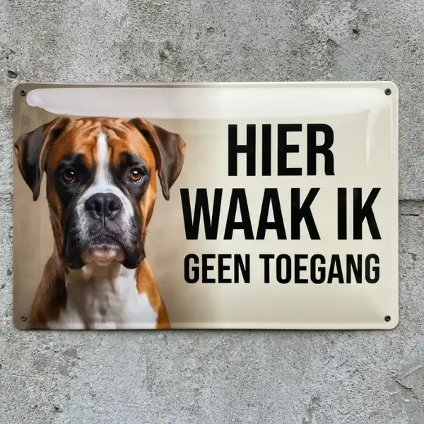 Metalen bord Boxer - Hier waak ik geen toegang